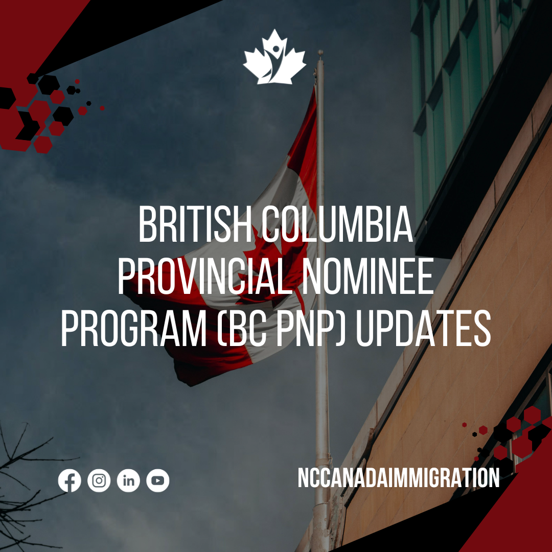 British Columbia Provincial Nominee Program (BC PNP) Updates Navigating ...