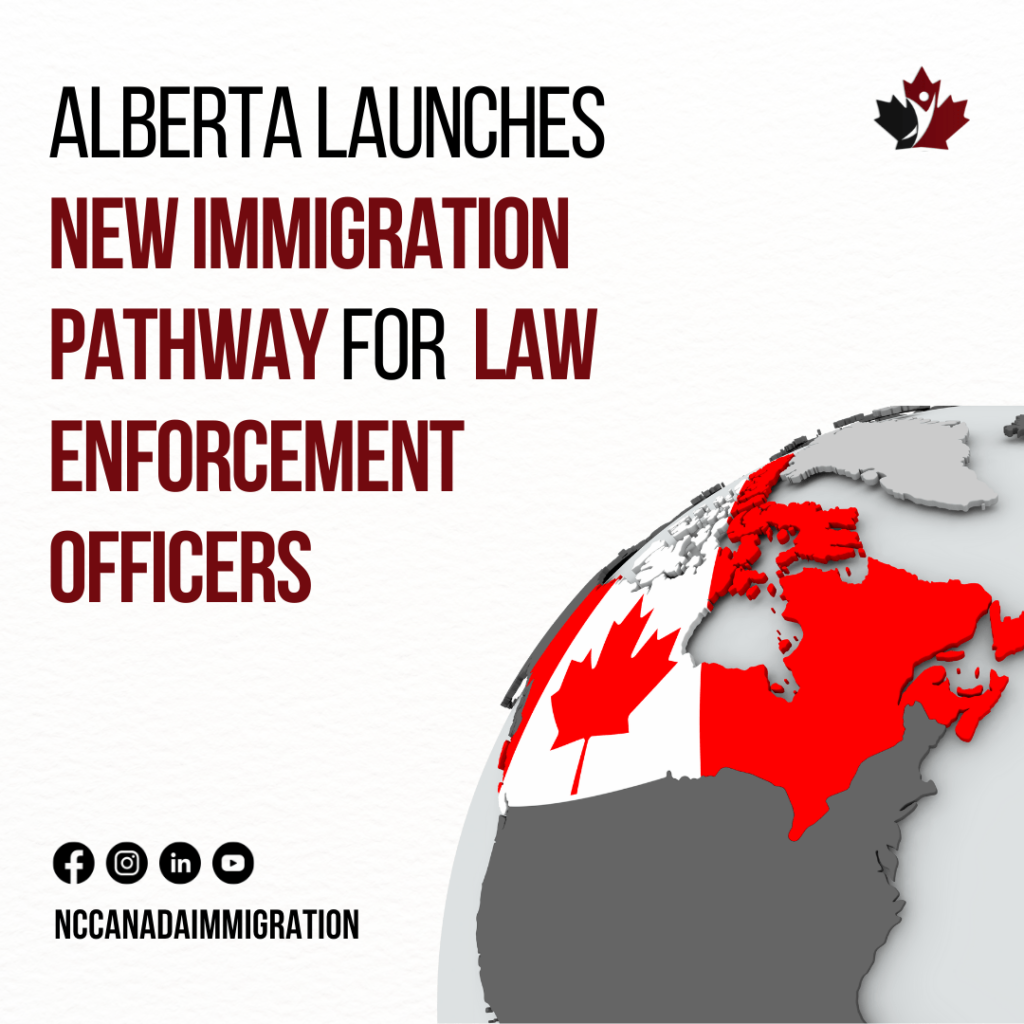 Alberta launches a new immigration pathway for law enforcement officers. The image displays the Canadian flag along with social media icons for Nccanadaimmigration.