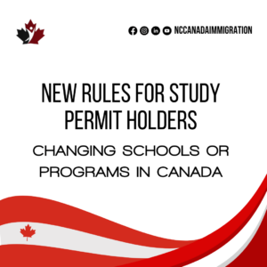 Text graphic with Canadian flag theme. Reads: "New Canada Study Permit Rules for Changing Schools or Programs." Social media icons and "NCCanadaImmigration" at the top.