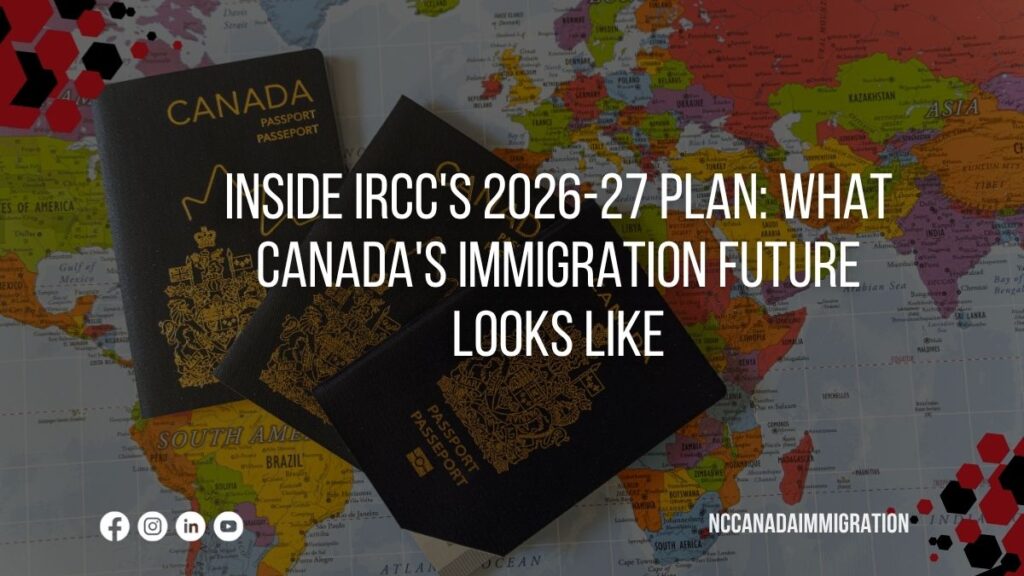 Inside IRCC's 2026-27 Plan