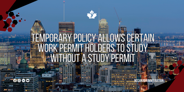 Temporary Policy Allows Certain Work Permit Holders to Study Without a Study Permit